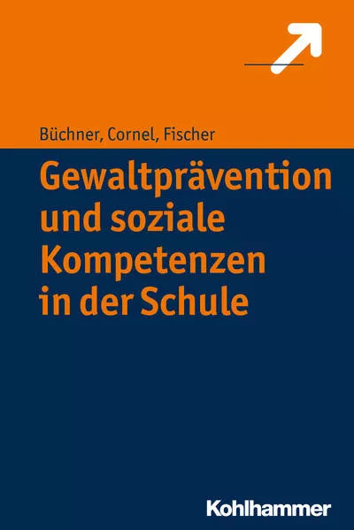 Cover: Gewaltprävention und soziale Kompetenzen in der Schule