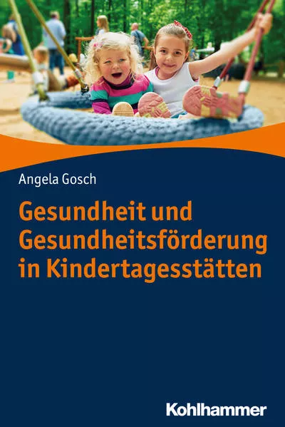 Cover: Gesundheit und Gesundheitsförderung in Kindertagesstätten