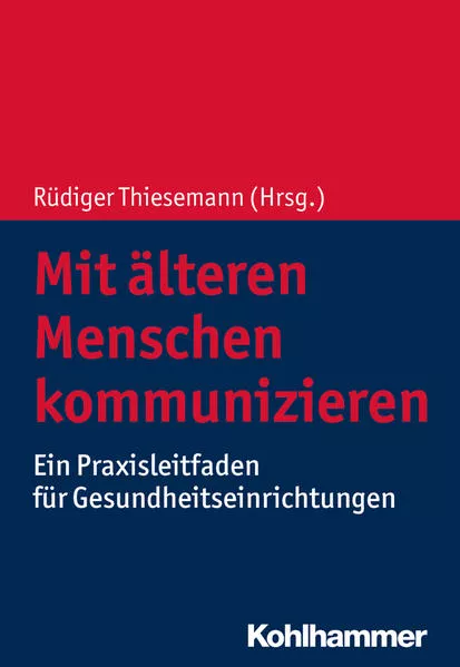 Cover: Mit älteren Menschen kommunizieren