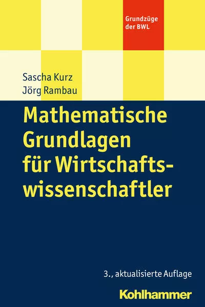 Cover: Mathematische Grundlagen für Wirtschaftswissenschaftler