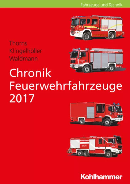 Cover: Chronik Feuerwehrfahrzeuge 2017