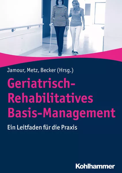 Geriatrisch-Rehabilitatives Basis-Management</a>