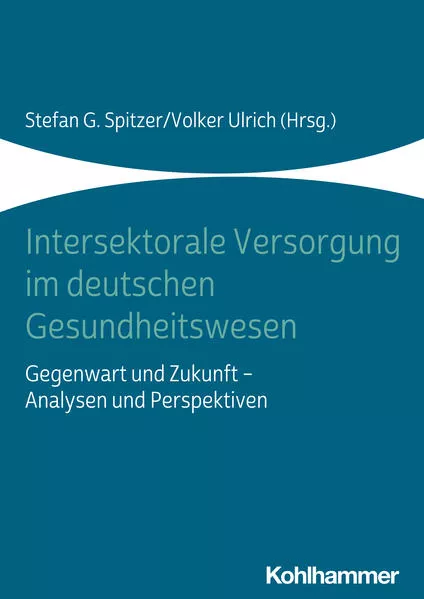 Cover: Intersektorale Versorgung im deutschen Gesundheitswesen