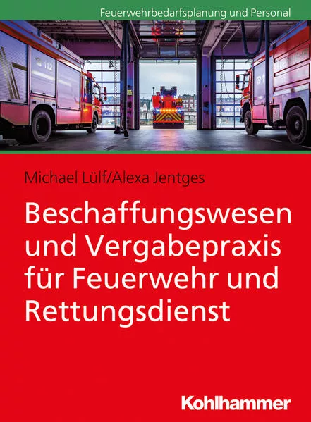 Cover: Beschaffungswesen und Vergabepraxis für Feuerwehr und Rettungsdienst