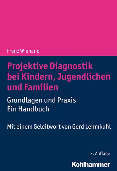 Cover: Projektive Diagnostik bei Kindern, Jugendlichen und Familien