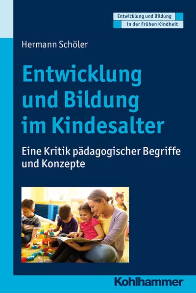 Cover: Entwicklung und Bildung im Kindesalter