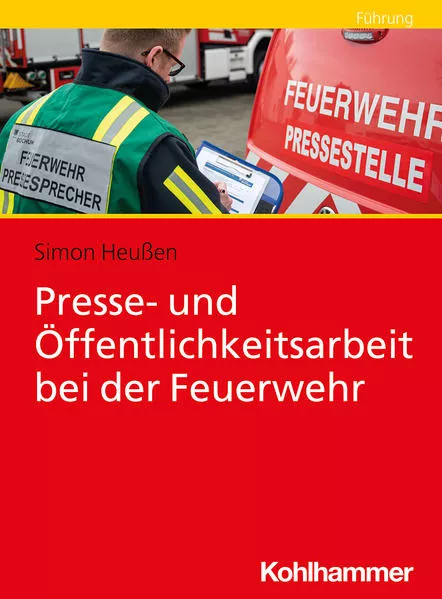 Cover: Presse- und Öffentlichkeitsarbeit bei der Feuerwehr