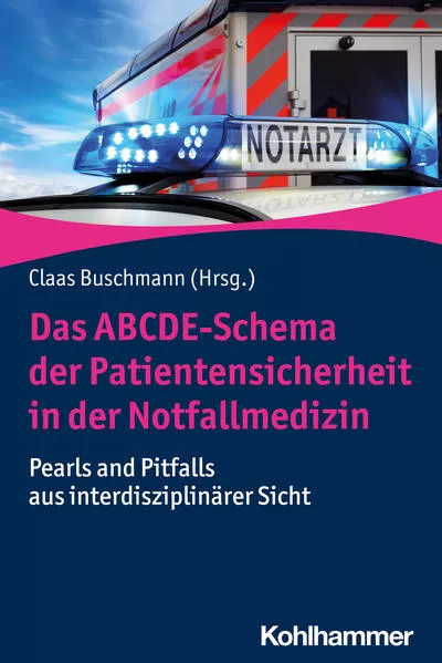 Cover: Das ABCDE-Schema der Patientensicherheit in der Notfallmedizin