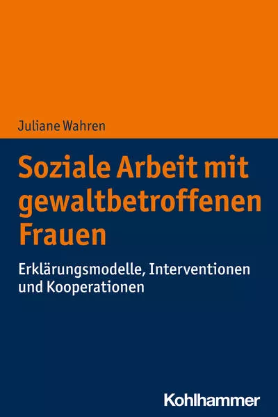 Cover: Soziale Arbeit mit gewaltbetroffenen Frauen