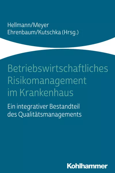 Cover: Betriebswirtschaftliches Risikomanagement im Krankenhaus