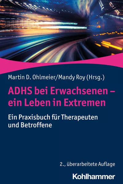 Cover: ADHS bei Erwachsenen - ein Leben in Extremen