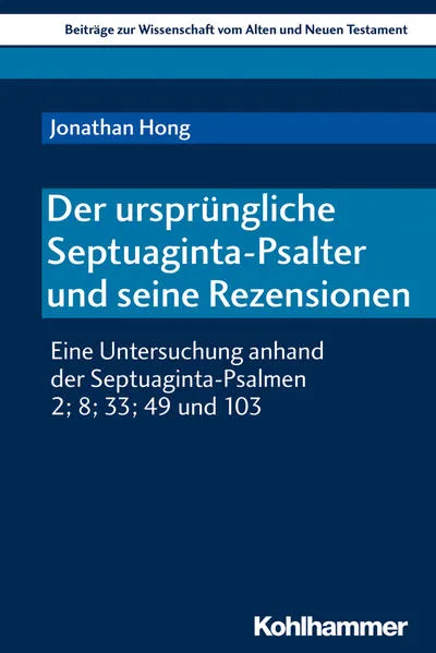 Cover: Der ursprüngliche Septuaginta-Psalter und seine Rezensionen