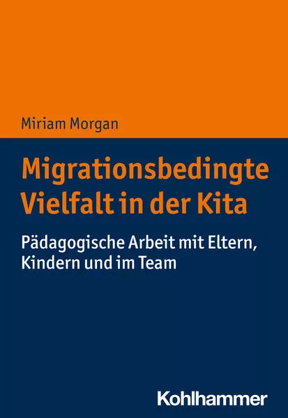 Cover: Migrationsbedingte Vielfalt in der Kita