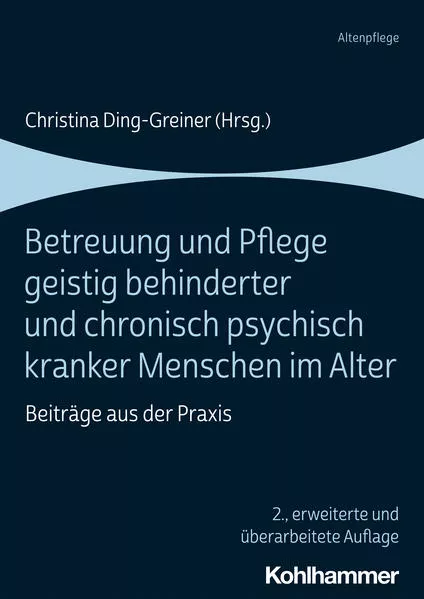 Betreuung und Pflege geistig behinderter und chronisch psychisch kranker Menschen im Alter</a>