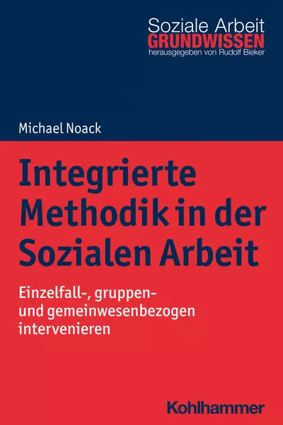 Cover: Integrierte Methodik in der Sozialen Arbeit