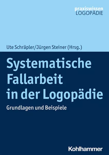 Cover: Systematische Fallarbeit in der Logopädie