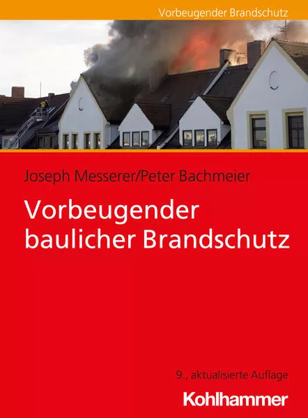 Cover: Vorbeugender baulicher Brandschutz