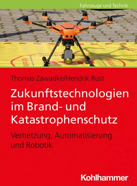 Zukunftstechnologien im Brand- und Katastrophenschutz</a>