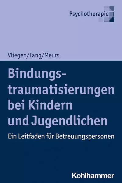 Bindungstraumatisierungen bei Kindern und Jugendlichen</a>