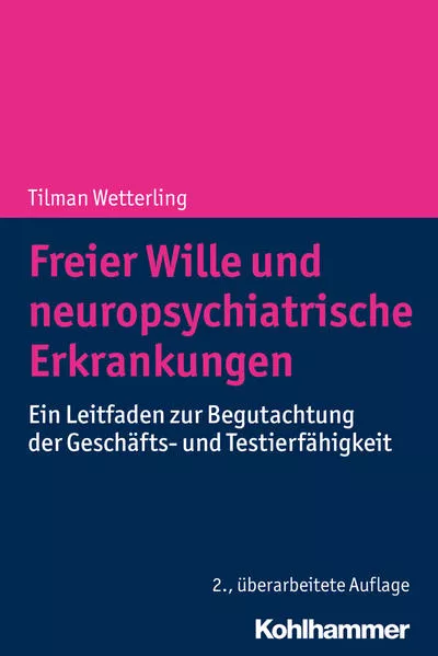 Cover: Freier Wille und neuropsychiatrische Erkrankungen