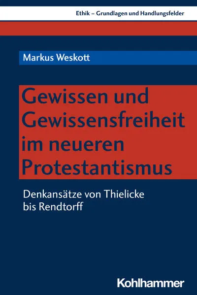 Cover: Gewissen und Gewissensfreiheit im neueren Protestantismus