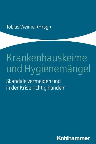 Cover: Krankenhauskeime und Hygienemängel