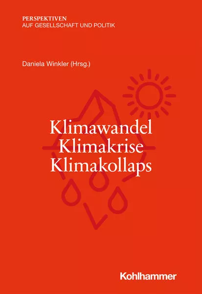 Cover: Klimawandel - Klimakrise - Klimakollaps