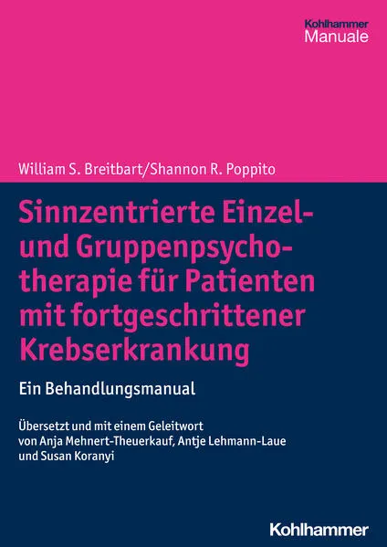 Cover: Sinnzentrierte Einzel- und Gruppenpsychotherapie für Patienten mit fortgeschrittener Krebserkrankung