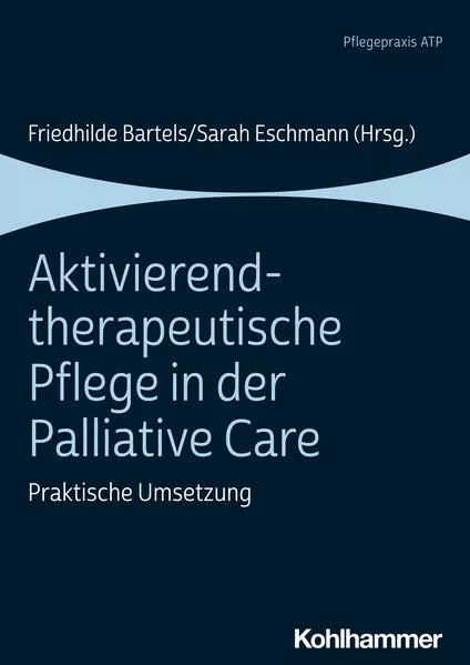 Aktivierend-therapeutische Pflege in der Palliative Care</a>