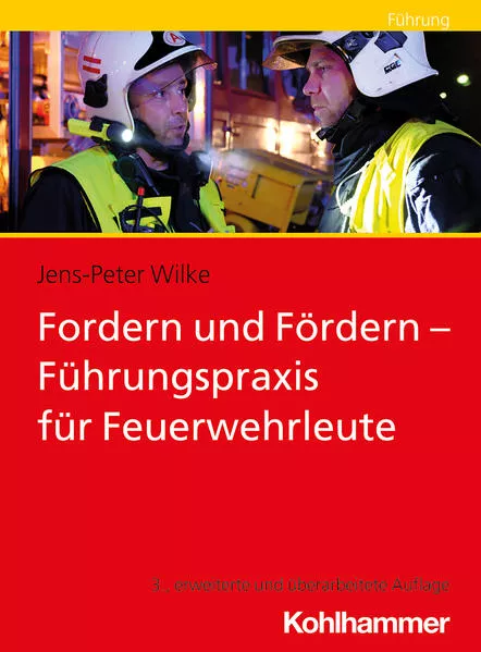 Cover: Fordern und Fördern - Führungspraxis für Feuerwehrleute