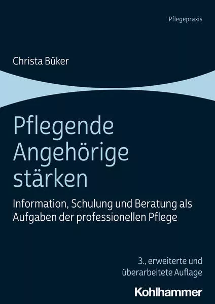 Cover: Pflegende Angehörige stärken