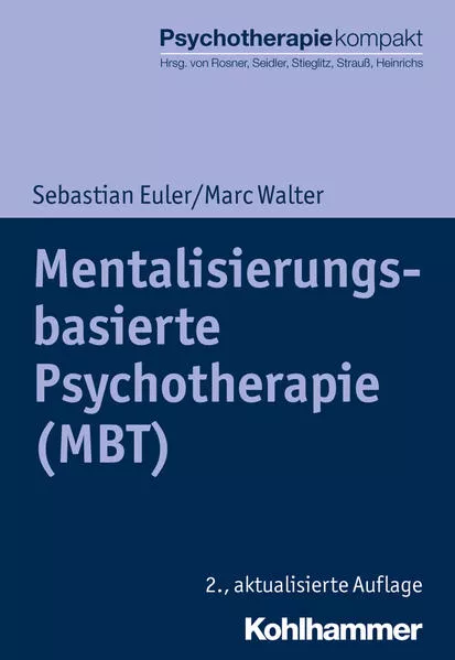 Cover: Mentalisierungsbasierte Psychotherapie (MBT)