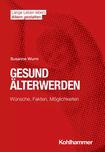 Cover: Gesund Älterwerden