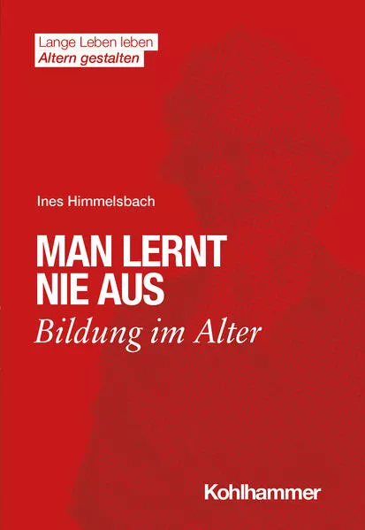 Cover: Man lernt nie aus