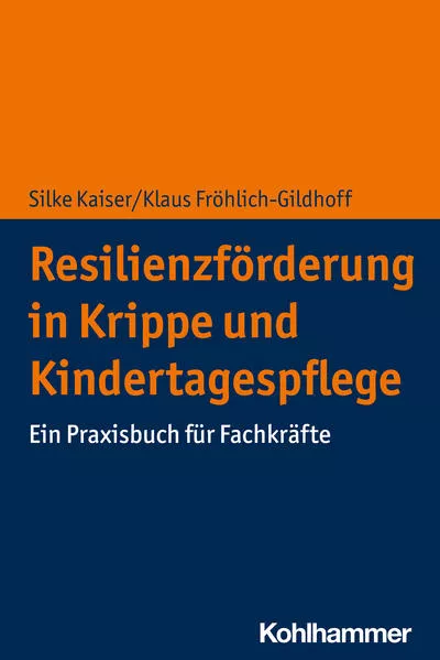 Cover: Resilienzförderung in Krippe und Kindertagespflege