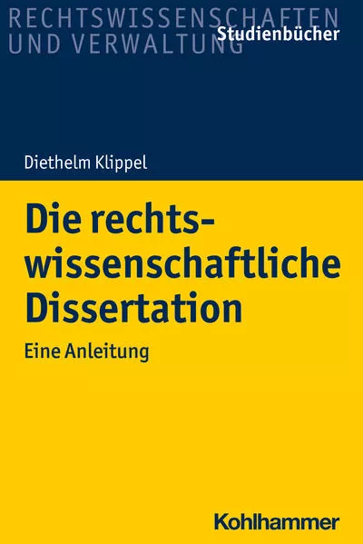 Cover: Die rechtswissenschaftliche Dissertation