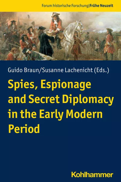 Cover: Spies, Espionage and Secret Diplomacy in the Early Modern Period