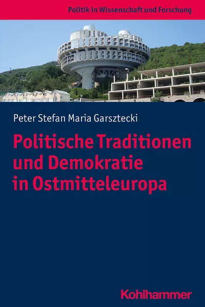 Cover: Politische Traditionen und Demokratie in Ostmitteleuropa
