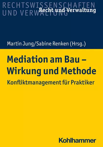Cover: Mediation am Bau - Wirkung und Methode