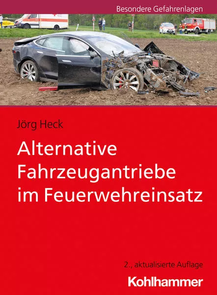 Cover: Alternative Fahrzeugantriebe im Feuerwehreinsatz