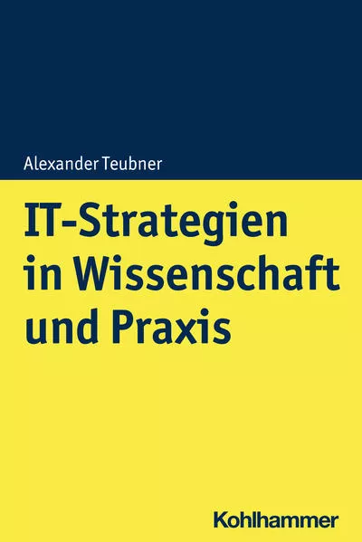 Cover: IT-Strategien in Wissenschaft und Praxis