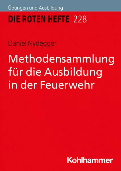 Cover: Methodensammlung für die Ausbildung in der Feuerwehr