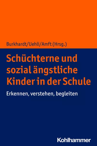Cover: Schüchterne und sozial ängstliche Kinder in der Schule