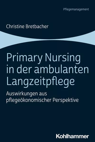 Cover: Primary Nursing in der ambulanten Langzeitpflege