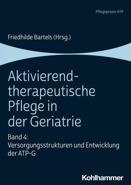 Cover: Aktivierend-therapeutische Pflege in der Geriatrie