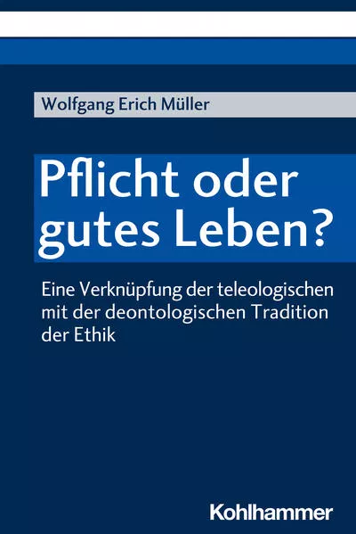 Cover: Pflicht oder gutes Leben?