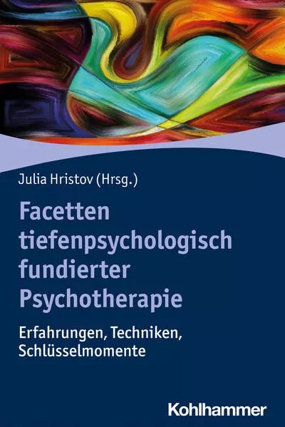 Cover: Facetten tiefenpsychologisch fundierter Psychotherapie