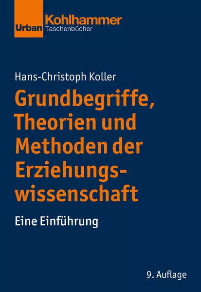 Cover: Grundbegriffe, Theorien und Methoden der Erziehungswissenschaft
