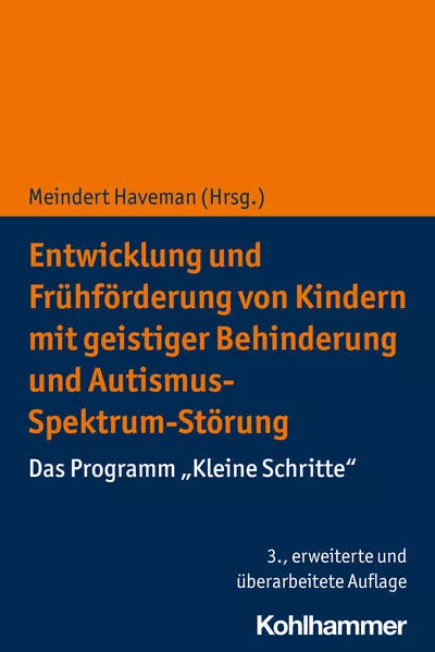 Cover: Entwicklung und Frühförderung von Kindern mit geistiger Behinderung und Autismus-Spektrum-Störung