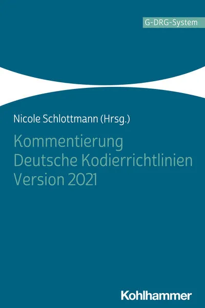 Kommentierung Deutsche Kodierrichtlinien Version 2021
